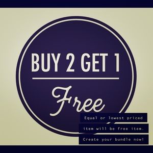 Buy 2 items get 1 free of equal or lesser value.